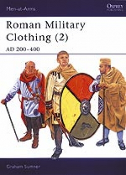 Roman Military Clothing (2) AD 200 - 400