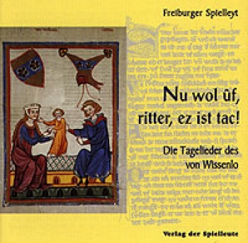 Freiburger Spielleyt: Nu wol uf, ritter..